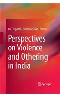Perspectives on Violence and Othering in India