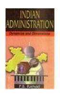 Indian Administration : Dynamics and Dimensions