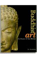 Buddhist Art : In Praise Of The Divine