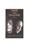 Dads and Daughters: How to Inspire, Understand, and Support Your Daughter