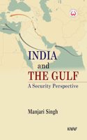 India and the Gulf: A Security Perspective