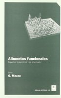 Alimentos funcionales, aspectos bioquimicos y de procesado (Spanish Edition)