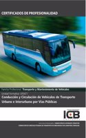 Uf0471: Conduccion y Circulacion de Vehiculos de Transporte Urbano e Interurbano por Vias Publicas-incluye Contenido Multimedia