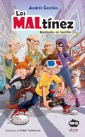 Los MALtinez. Maldades en familia