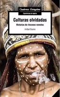 Culturas olvidadas: Historias de rincones remotos