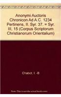 Anonymi Auctoris Chronicon Ad A.C. 1234 Pertinens, II