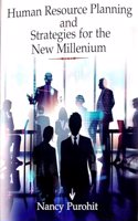 Human Resource Planning and Strategies for the New Millenium