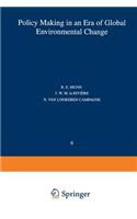 Policy Making in an Era of Global Environmental Change