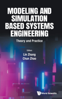 Modeling and Simulation Based Systems Engineering: Theory and Practice