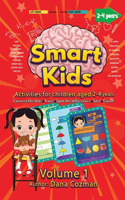 Smart kids: Activities for children age 2-4 years old. Connect the dots, draw lines, spot the differences, sort, count.