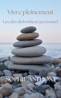 Vivre pleinement