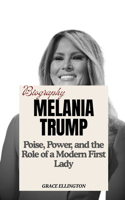 Biography of Melania Trump