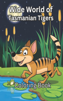 Wide World of Tasmanian Tigers