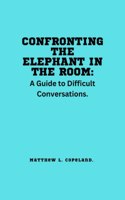 Confronting the Elephant in the Room.