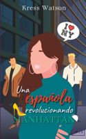 española revolucionando Manhattan