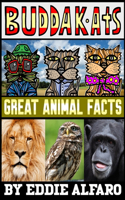 Great Animal Facts: Featuring the BuddaKats