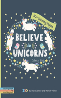 Believe in Unicorns Coloring Book