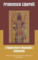 L'Imperatore Manuele I Comneno