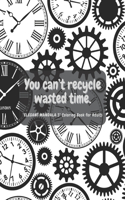 You can't recycle wasted time: "ELEGANT MANDALA 3" Coloring Book for Adults, Activity Book, Letter Paper Size, Ability to Relax, Brain Experiences Relief, Lower Stress Level, Nega