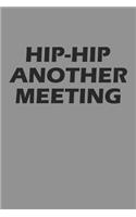 Hip-Hip Another Meeting