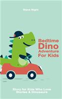 Bedtime Dino Adventure For Kids