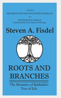 Roots & Branches