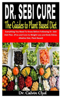 Dr. Sebi Cure the Guides to Plant Based Diet