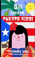 Bill goes to Puerto Rico!