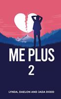 Me Plus 2