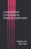 Unexpected Conclusions Poetical, Optimistic