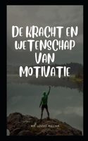 de Kracht En Wetenschap Van Motivatie