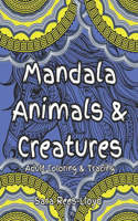 Mandala Animals and Creatures Adult Tracing and Coloring Book: 52 designs 1 for each week of the year with black 'bleed prevention' pages. Suitable for tattoo tracing.: A variety of simple and difficult designs.