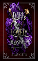 Dark and Lovely Devastation