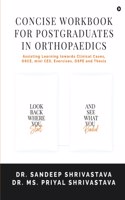 Concise Workbook For Postgraduates In Orthopaedics