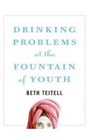 Drinking Problems at the Fountain of Youth: (English)