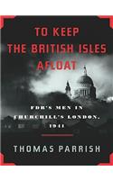To Keep the British Isles Afloat
