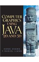 Computer Graphics Using Java 2D and 3D