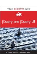 jQuery and jQuery UI: Visual QuickStart Guide(Visual QuickStart Guide)