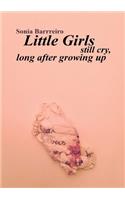 Little Girls Still Cry Long After Growing Up