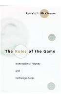 The Rules of the Game: International Money and Exchange Rates
