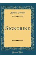Signorine (Classic Reprint)