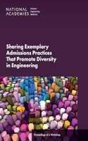 Sharing Exemplary Admissions Practices That Promote Diversity in Engineering