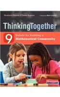 Thinking Together: 9 Beliefs for Building a Mathematical Community
