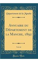 Annuaire du Département de la Manche, 1892, Vol. 64 (Classic Reprint)