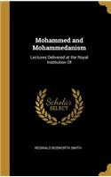 Mohammed and Mohammedanism: Lectures Delivered at the Royal Institution Of
