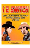 1 2 Switch Game, List, Minigames, Tips, Games, Download, Strategy, Guide Unofficial