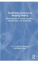 Reclaiming Literacies as Meaning Making
