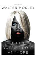 Debbie Doesn't Do It Anymore