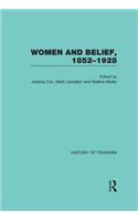 Women and Belief, 1852-1928