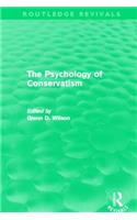 The Psychology of Conservatism (Routledge Revivals)